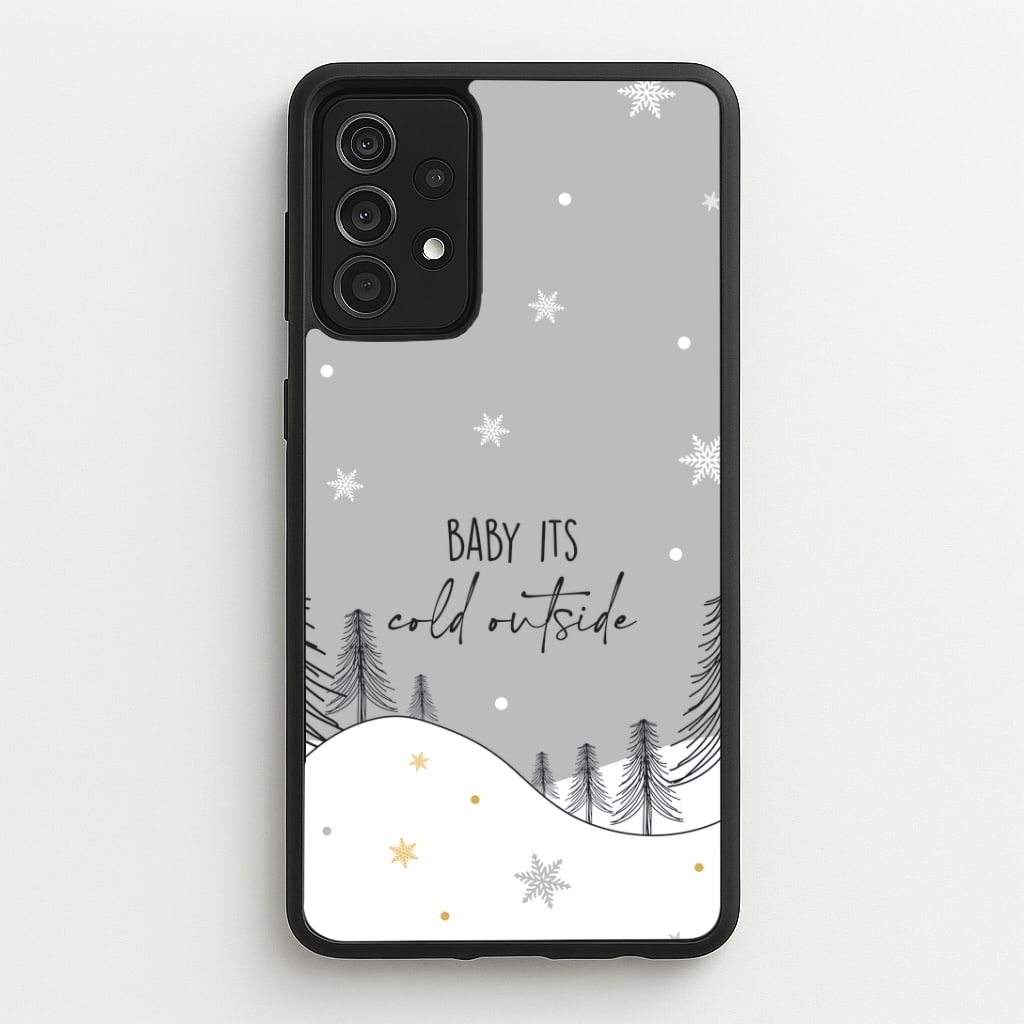 Baby It's Cold Outisde Landscape Galaxy A52 / A52s Case
