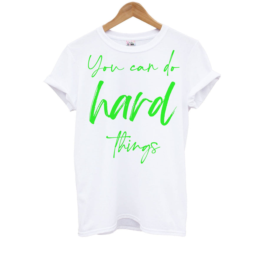 You Can Do Hard Things - Aesthetic Quote Kids T-Shirt