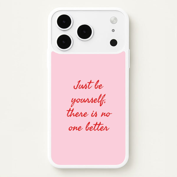 Just Be Yourself iPhone 17 Pro Max Case