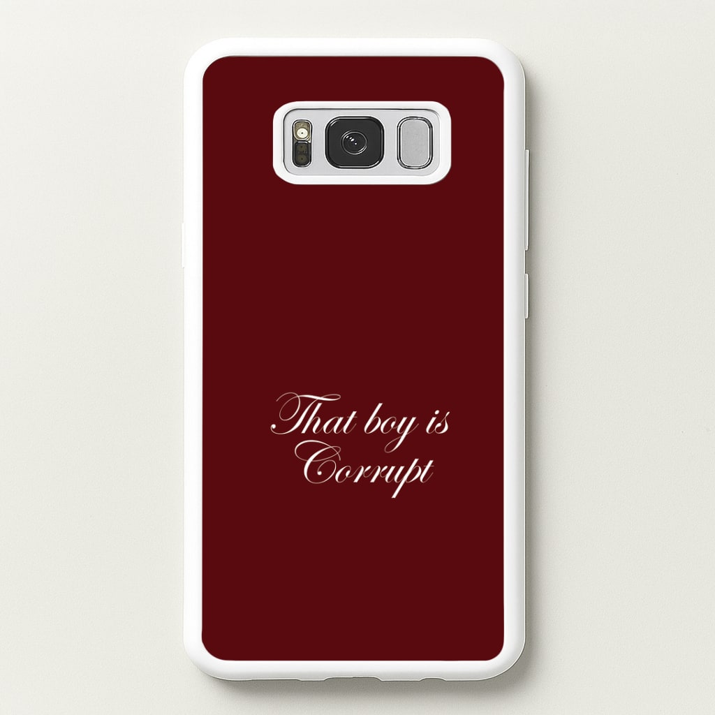 That Boy Is Corrupt Galaxy S8 Case