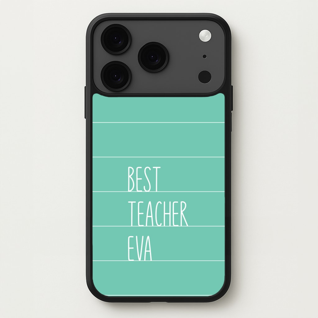Best Teacher Eva iPhone 17 Pro Max Case