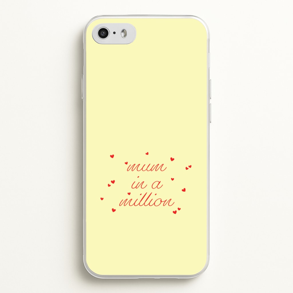 Mum In A Million iPhone 5 / 5s / SE 2016 Case