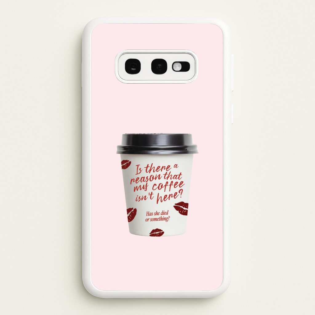 Where's My Coffee?! Galaxy S10e Case