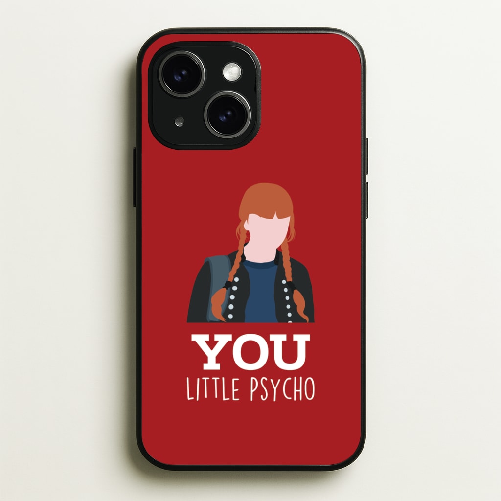 You Little Psycho iPhone 14 Case