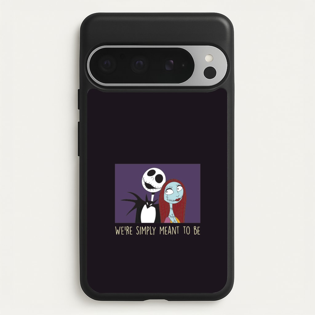 We're Simply Meant To Be Google Pixel 9 Pro XL Case