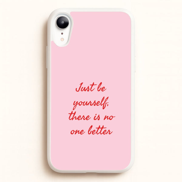 Just Be Yourself iPhone XR Case