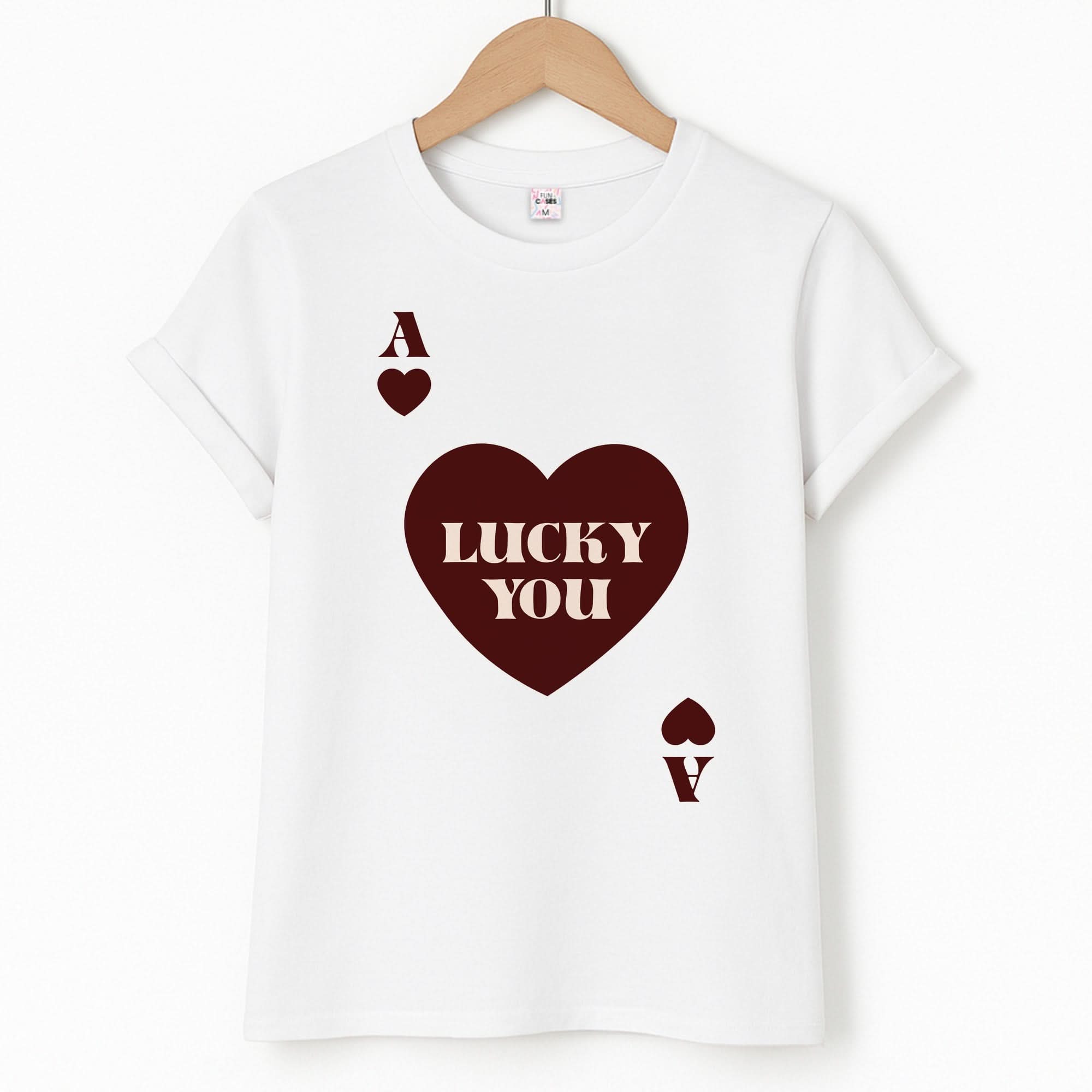 Ace Of Hearts Lucky You T-Shirt