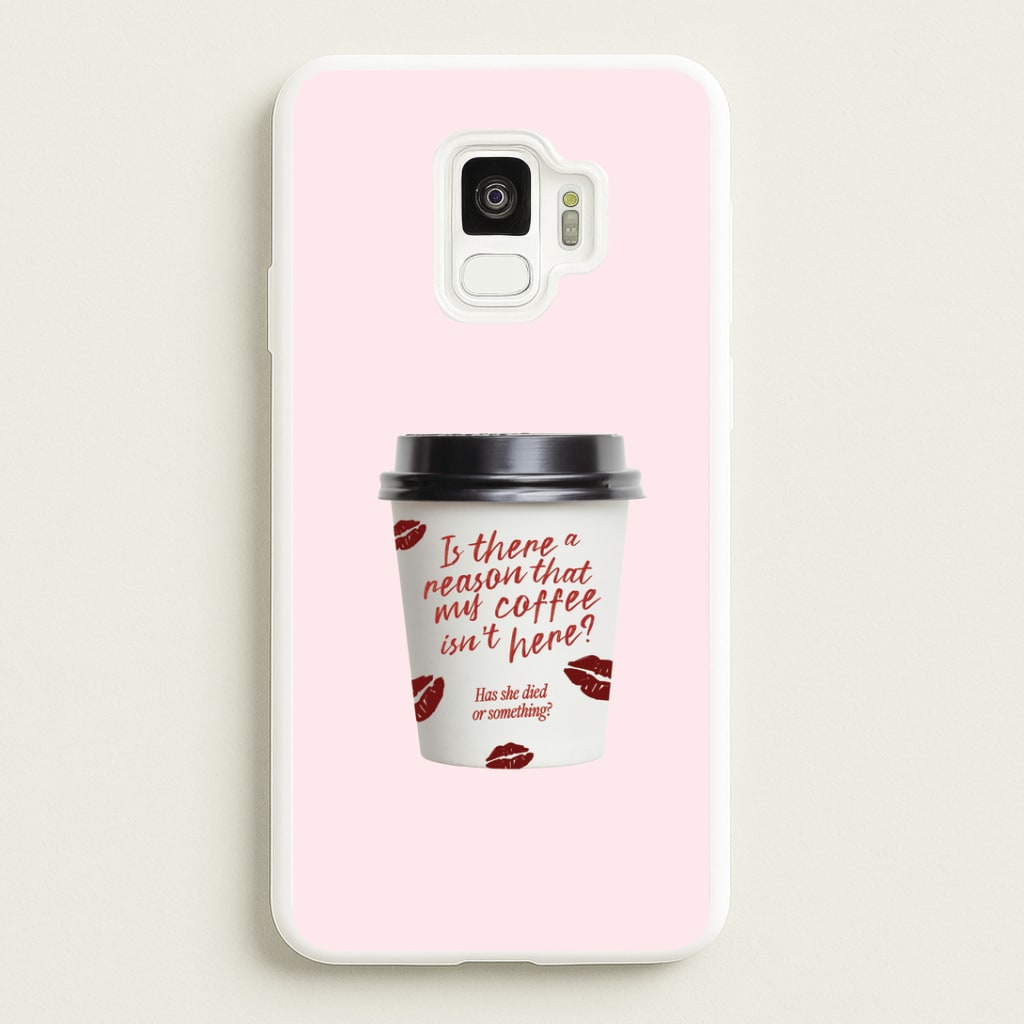 Where's My Coffee?! Galaxy S9 Case