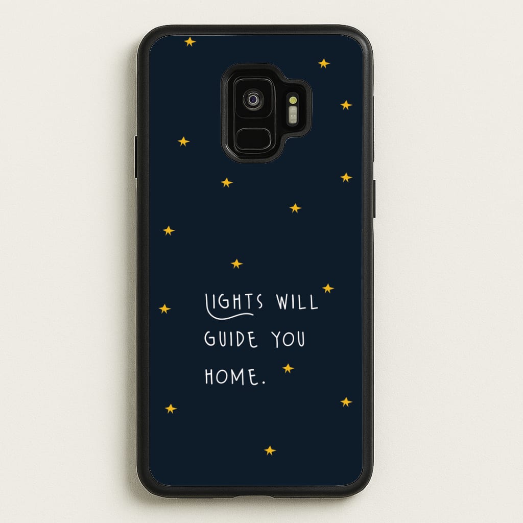 Lights Will Guide You Home Galaxy S9 Case