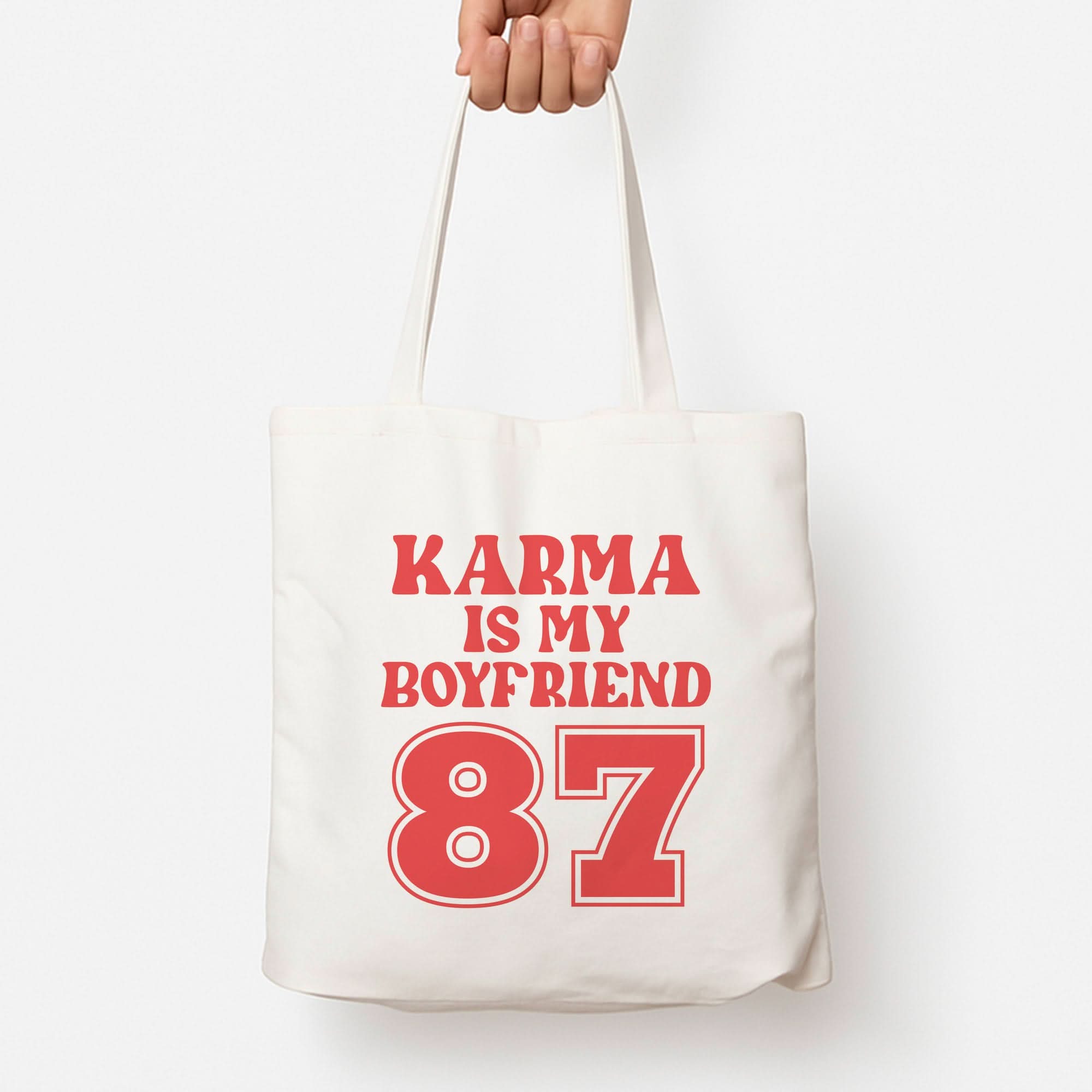 Karma Is My Boyfriend Tote Bag