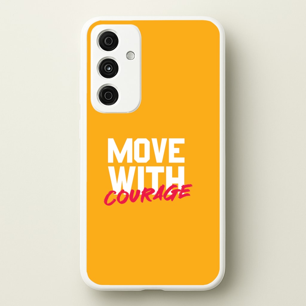 Move With Courage Galaxy A35 Case
