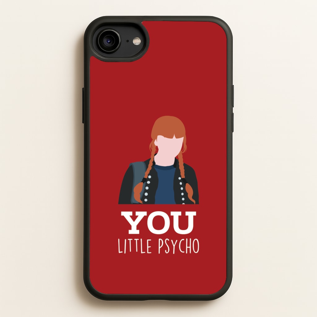 You Little Psycho iPhone 6 / 7 / 8 / SE Case