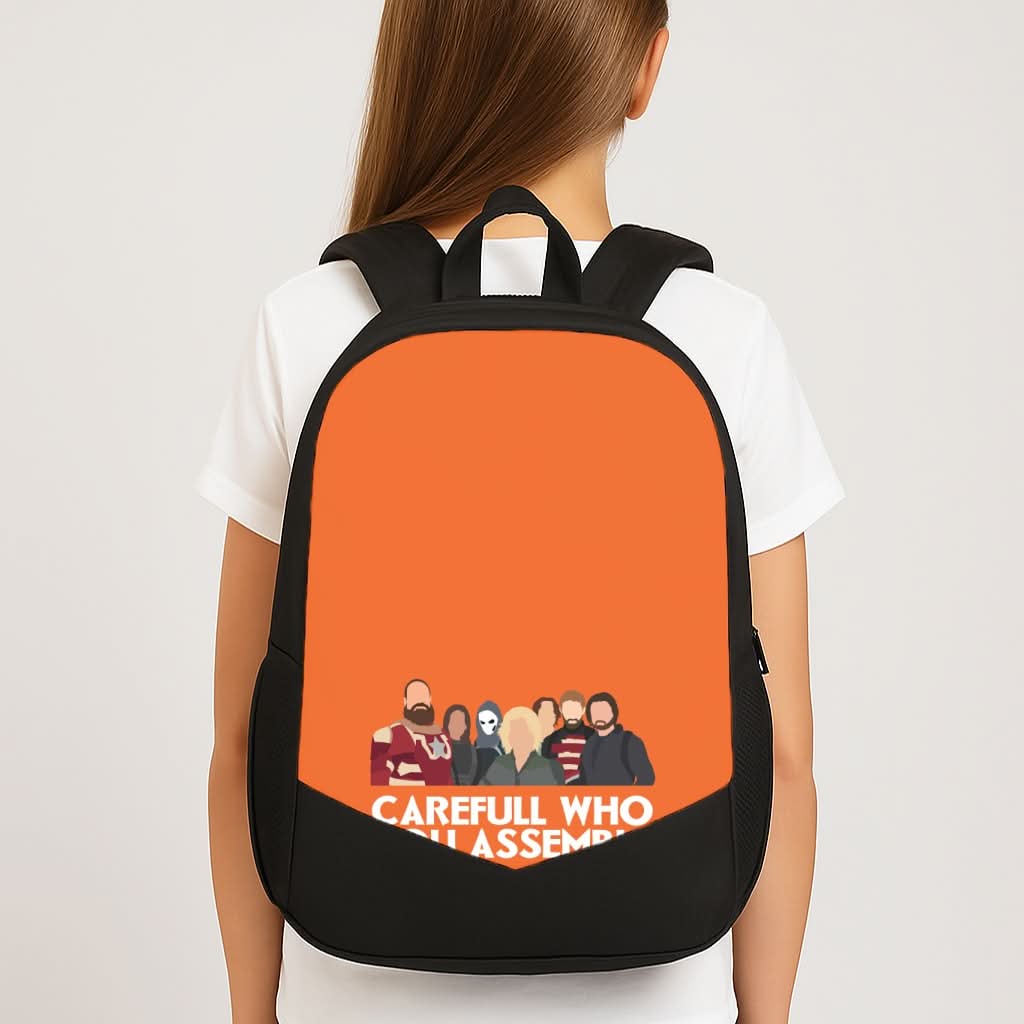 Careful Who You Assemble School Bag
