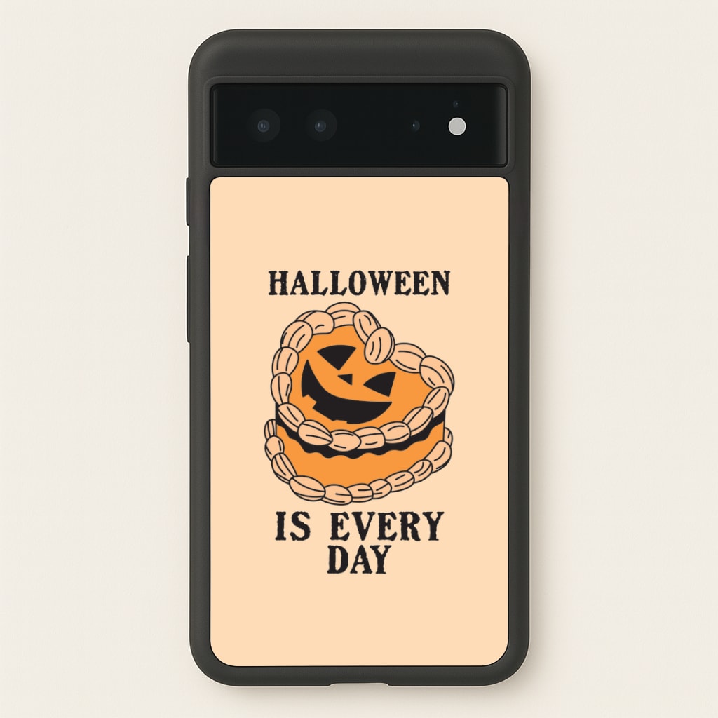 Halloween Is Every Day Google Pixel 6 Case