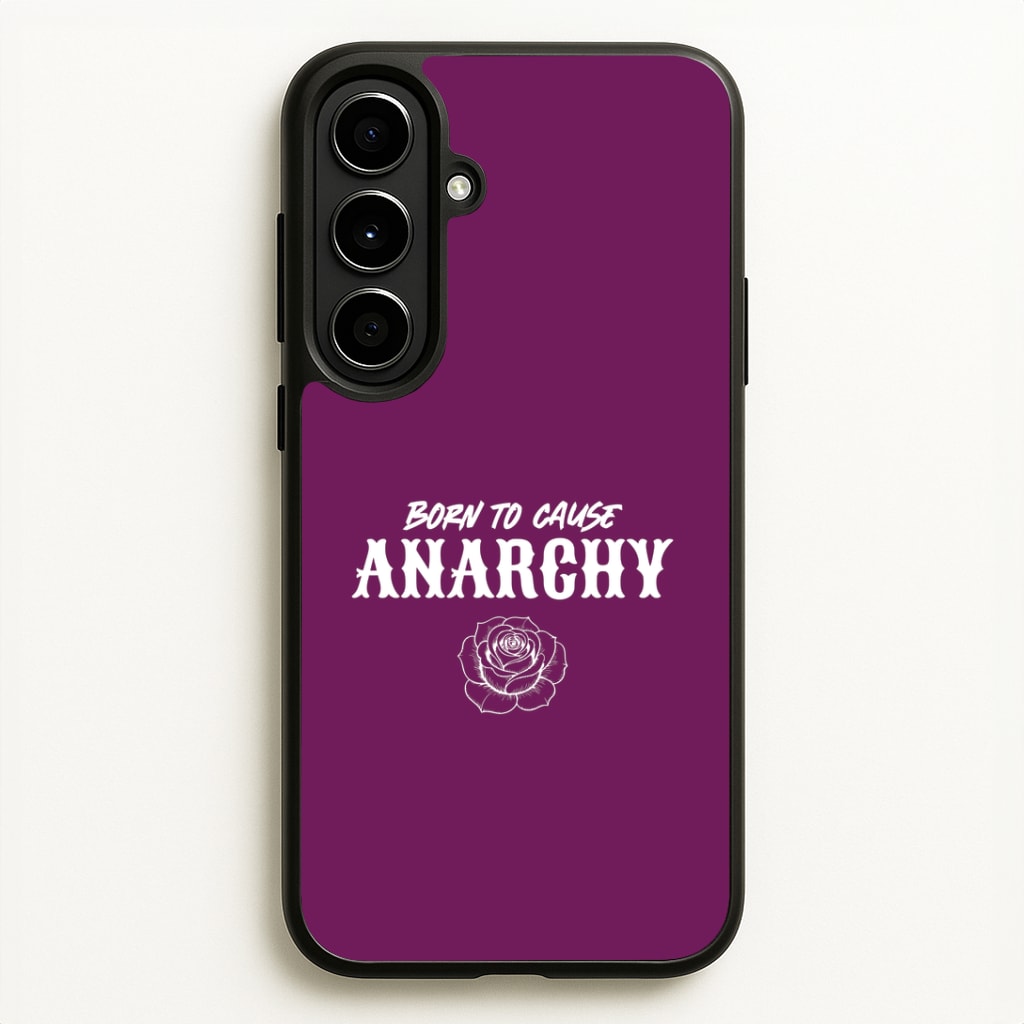 Born To Cause Anarchy Galaxy A56 Case