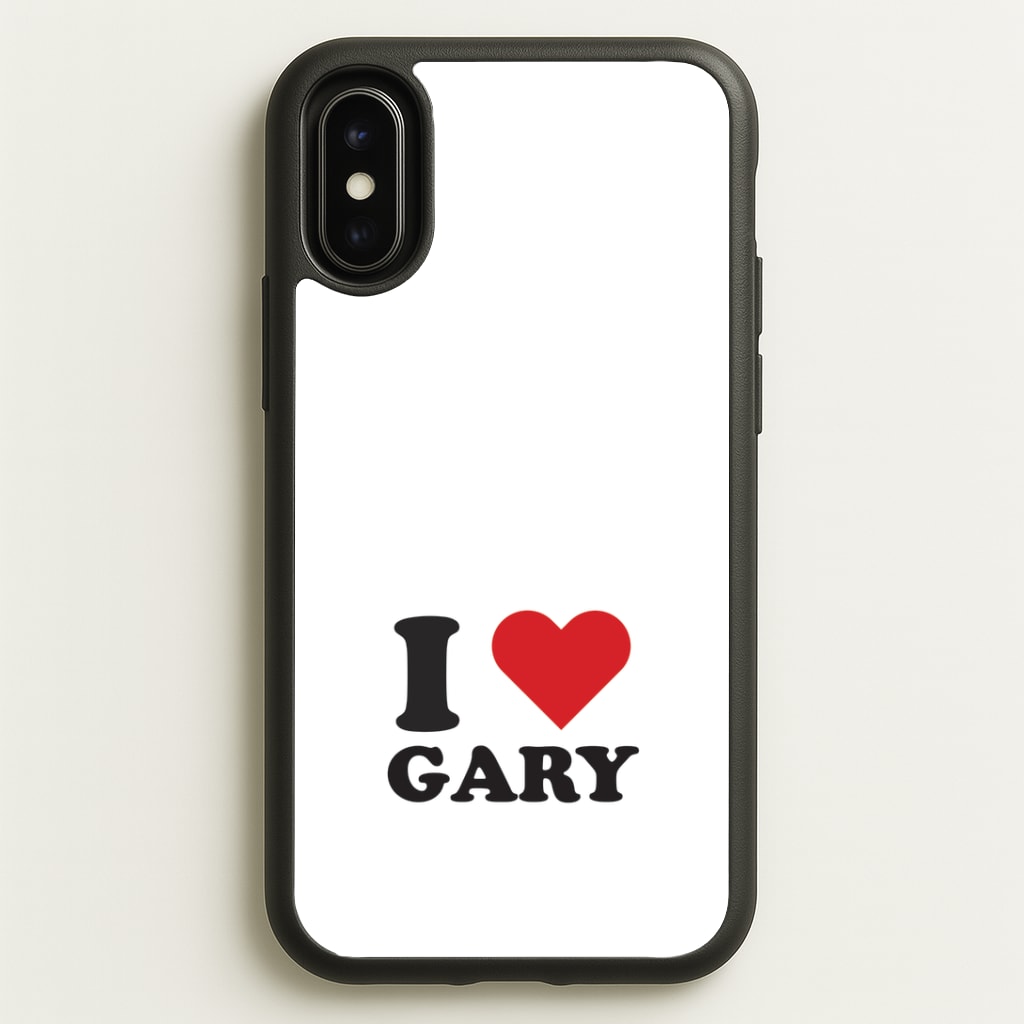 I Love Gary iPhone X / XS Case