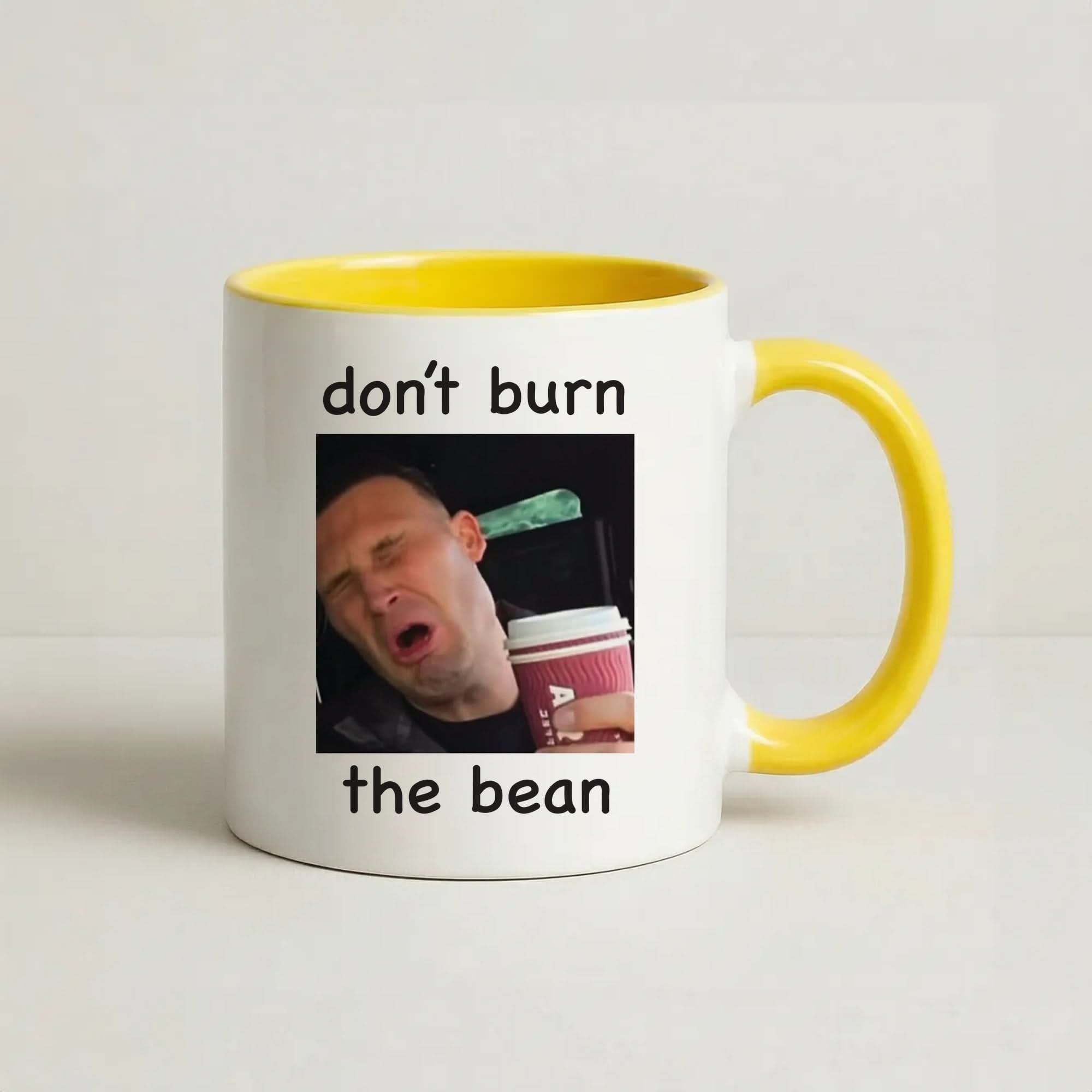 Don't Burn The Bean Yellow Mug
