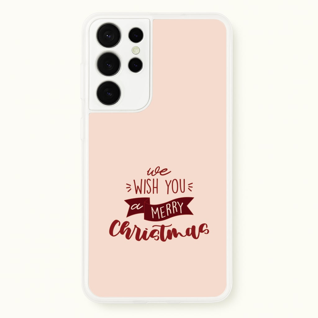 We Wish You A Merry Christmas Quote Galaxy S21 Ultra Case