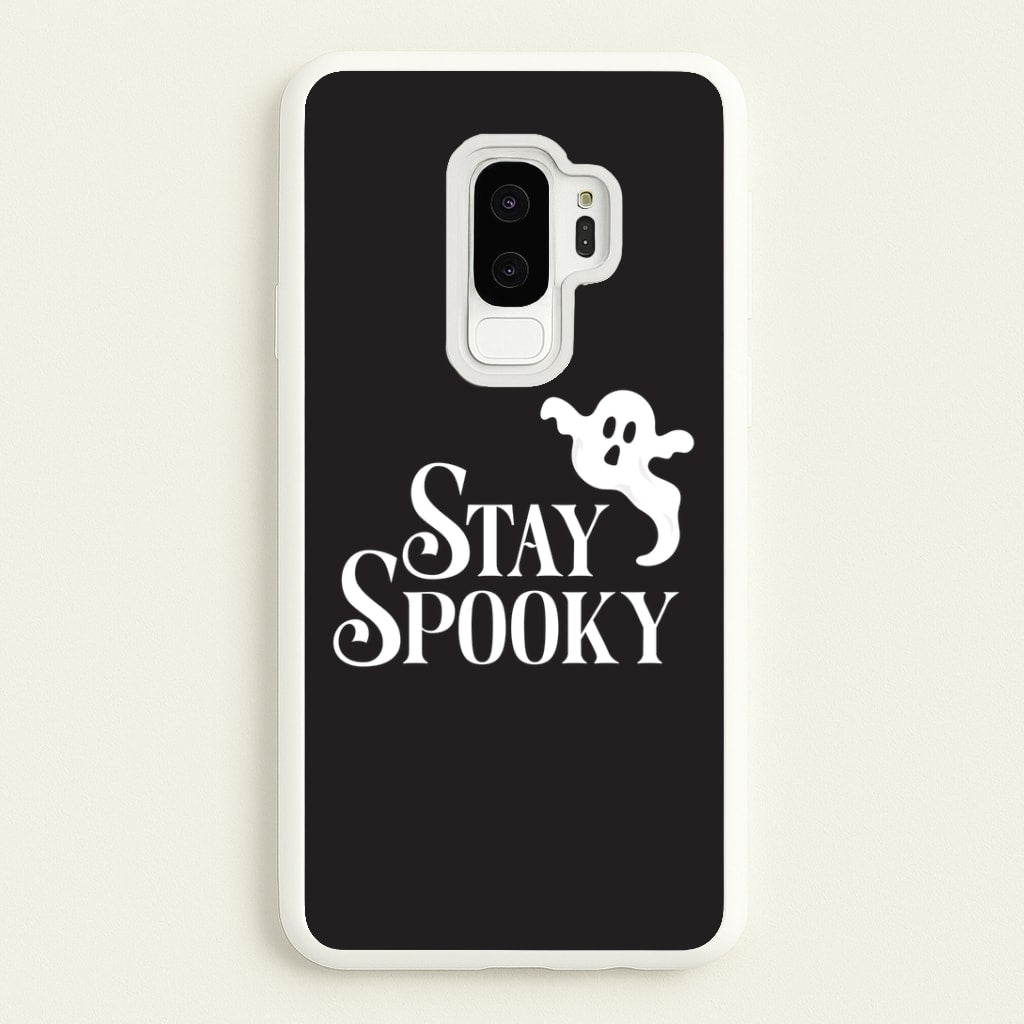 Stay Spooky Galaxy S9 Plus Case