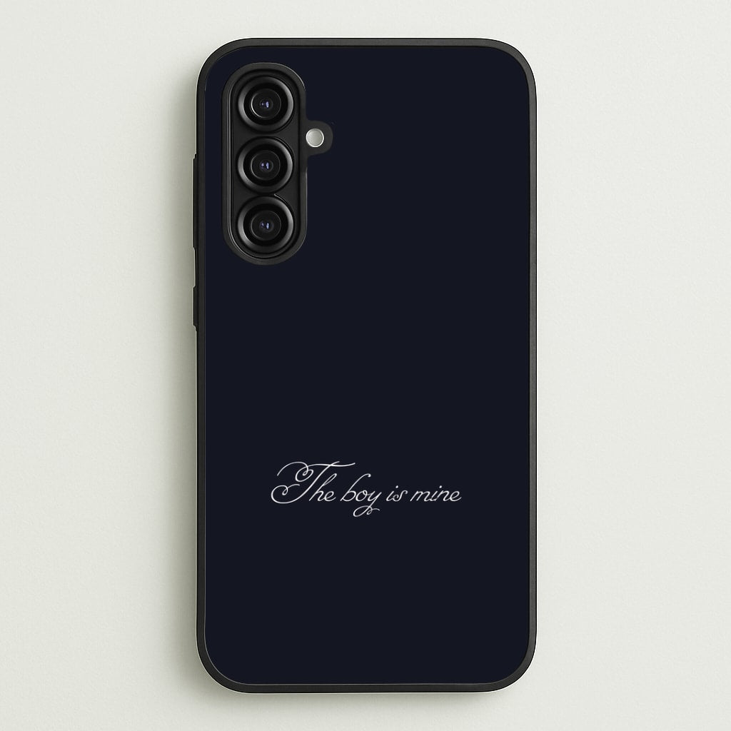 The Boy Is Mine Galaxy A16 Case