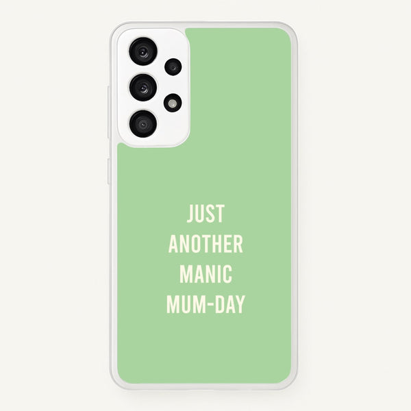 Just Another Manic Mumday Galaxy A33 Case