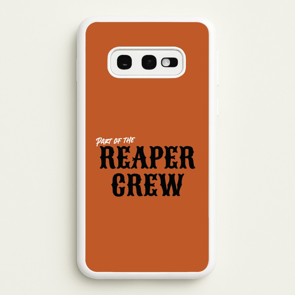 Part Of The Reaper Crew Galaxy S10e Case