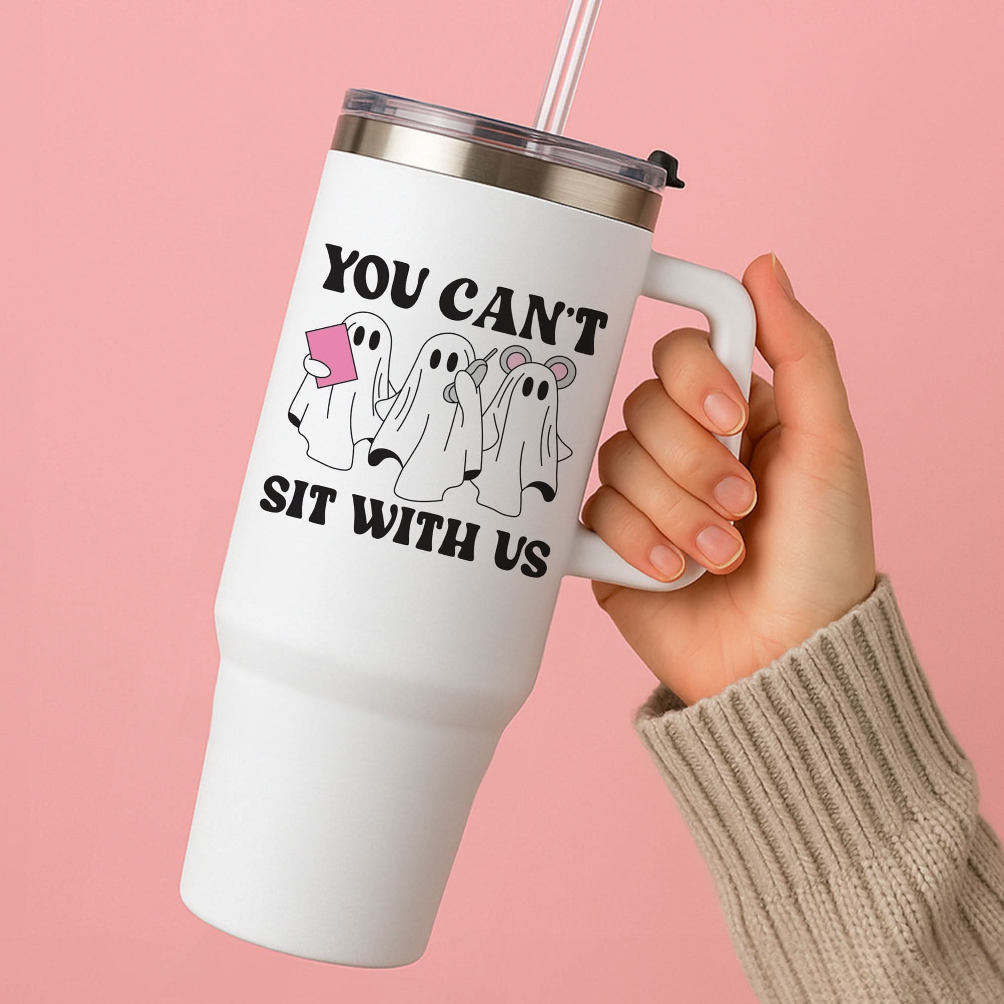 You Can't Sit With Us Ghosts Tumbler