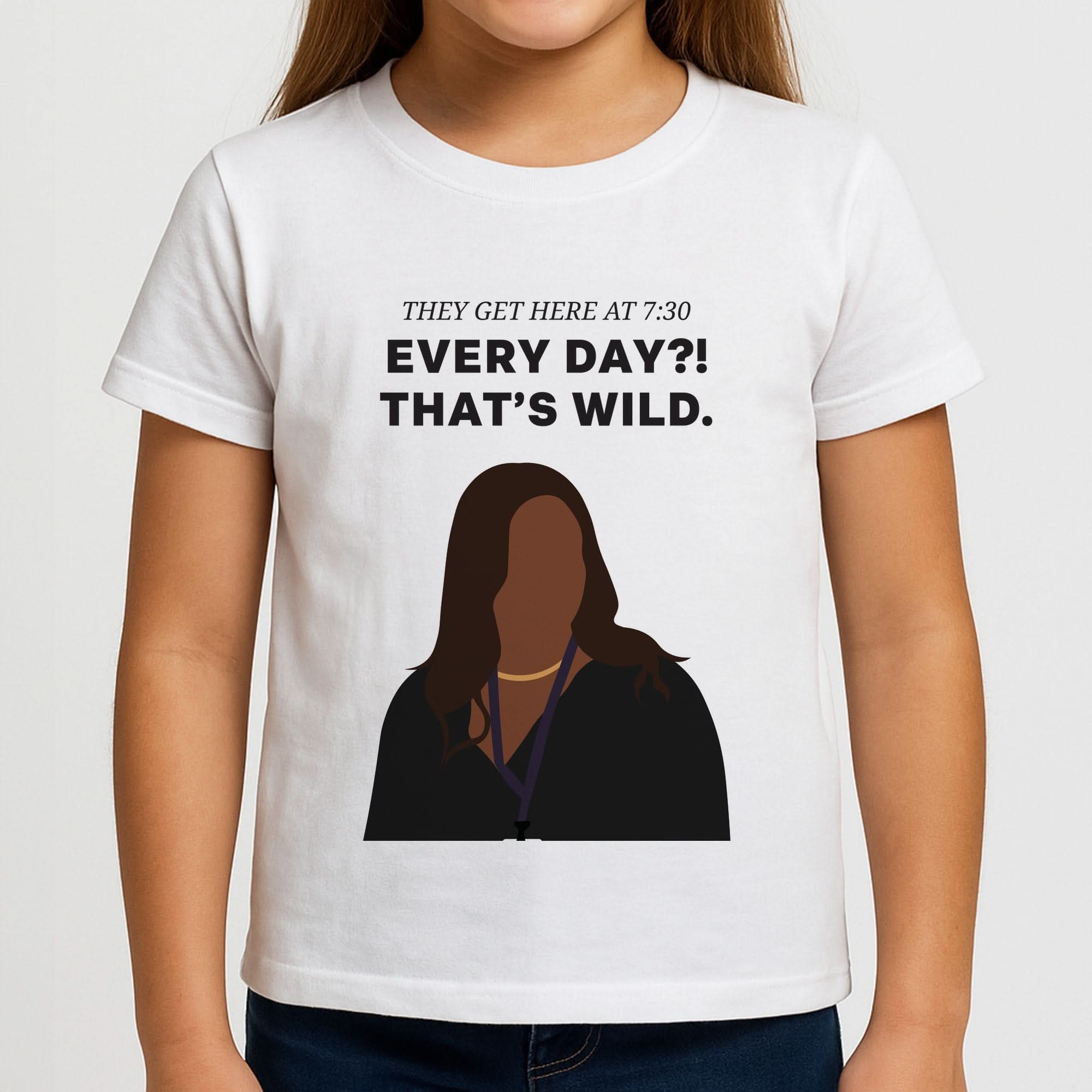 Every Day?! That's Wild Girls T-Shirt