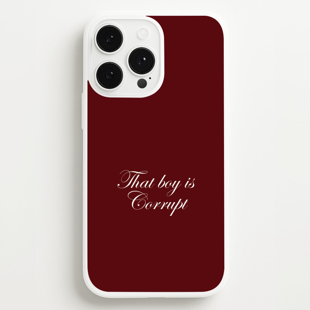 That Boy Is Corrupt iPhone 13 Pro Case