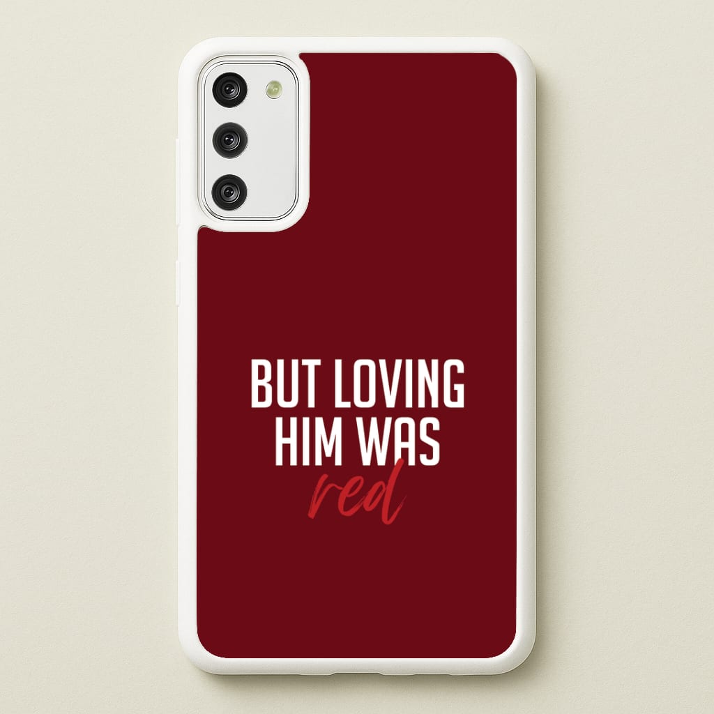 Loving Him Was Red Galaxy A41 Case