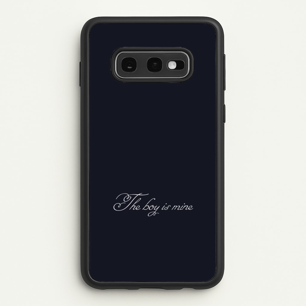 The Boy Is Mine Galaxy S10e Case