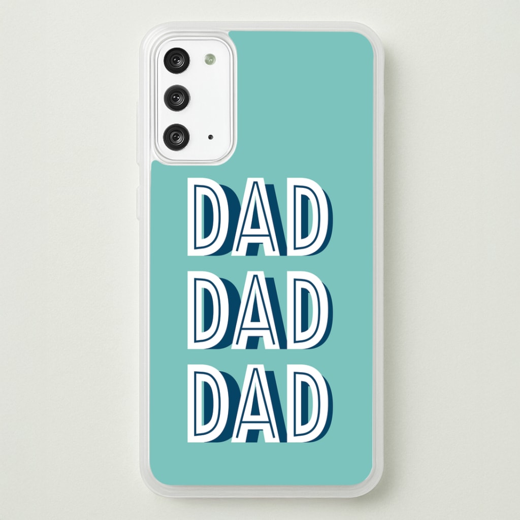 Dad, Dad, Dad Galaxy Note 20 Case
