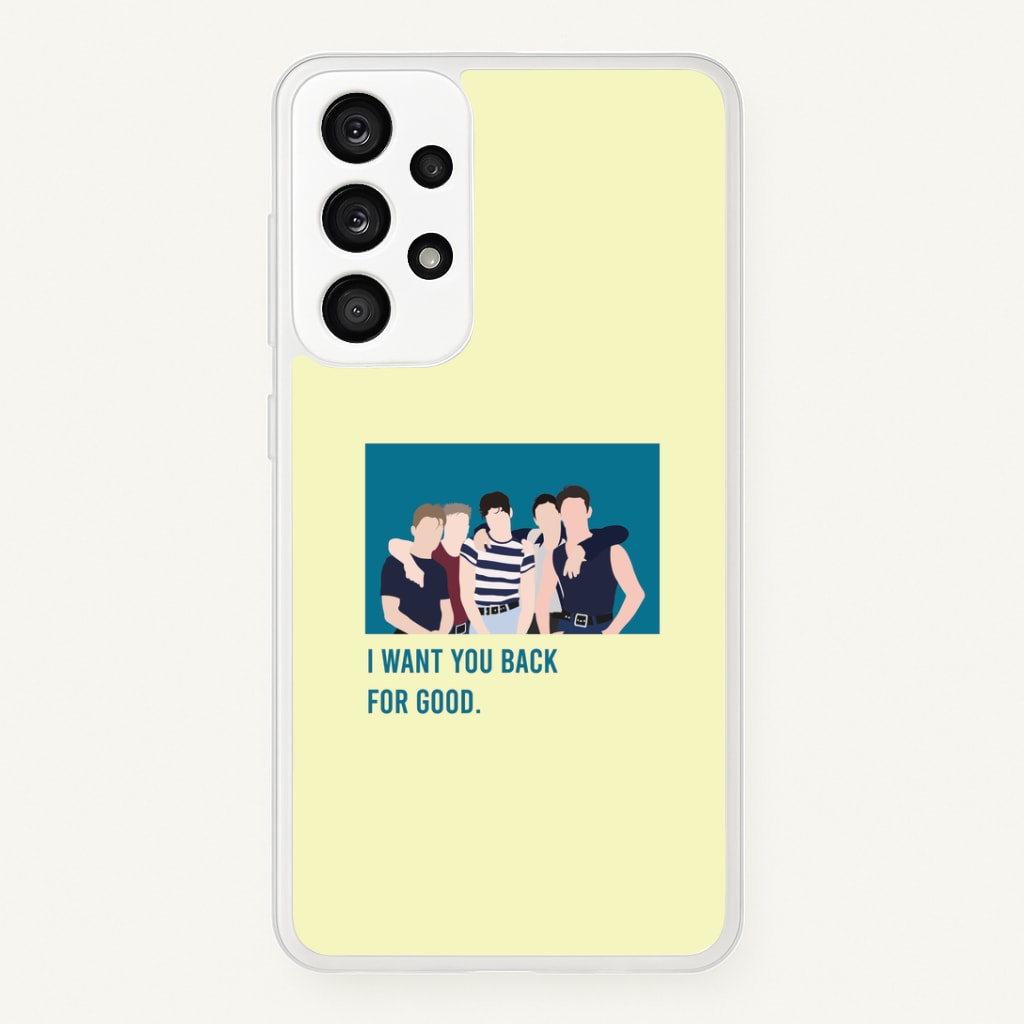 I Want You Back Galaxy A33 Case