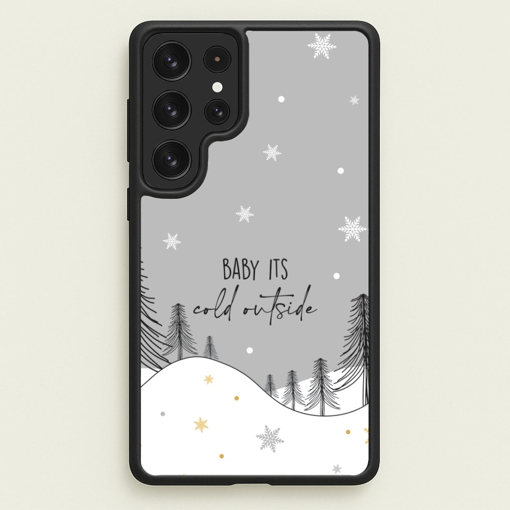 Baby It's Cold Outisde Landscape Galaxy S23 Ultra Case