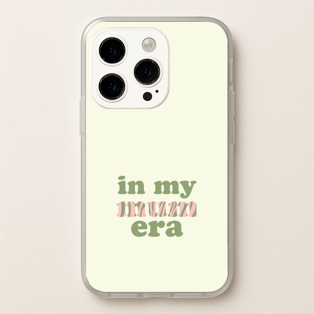 In My Mum Era iPhone 14 Pro Case