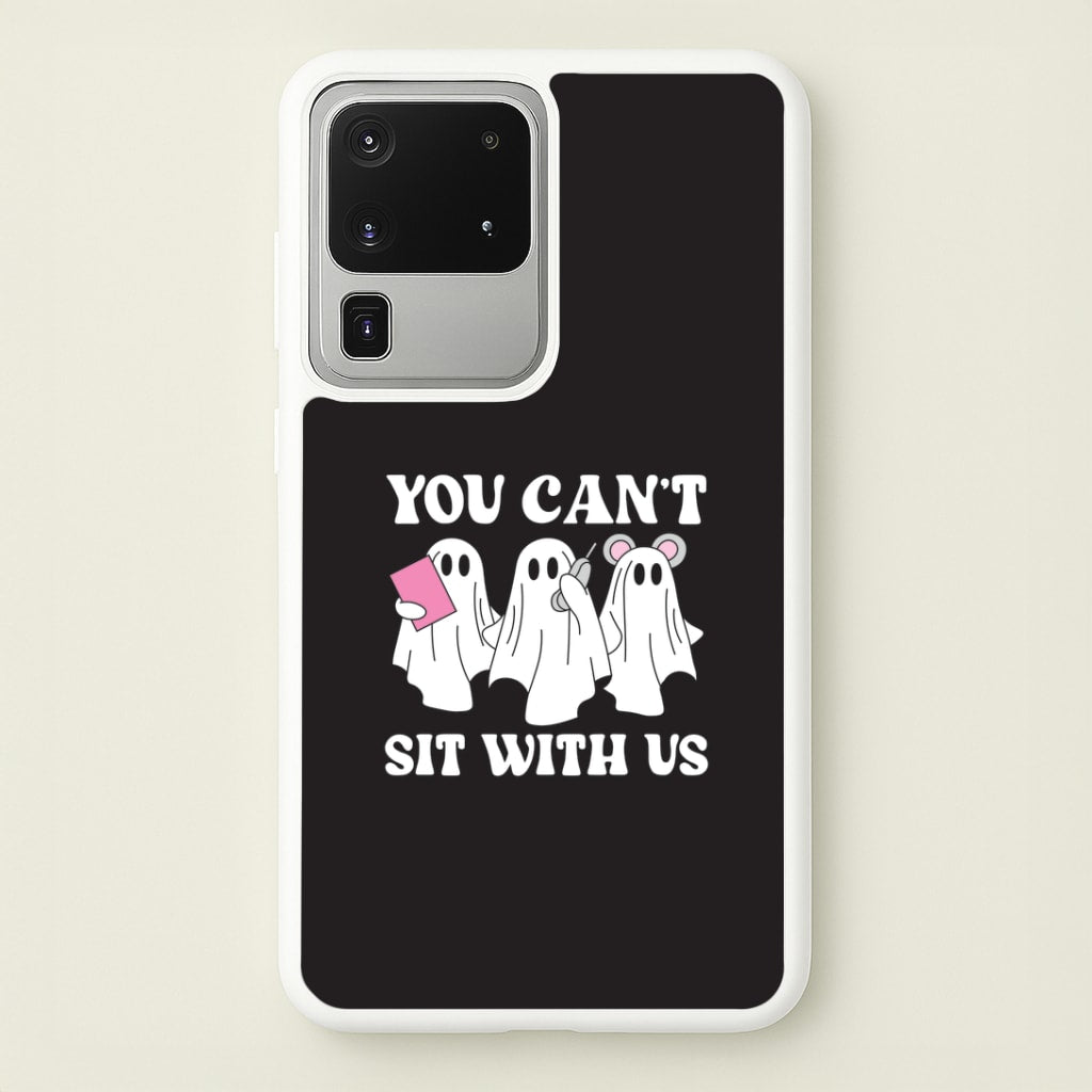 You Can't Sit With Us Ghosts Galaxy S20 Ultra Case