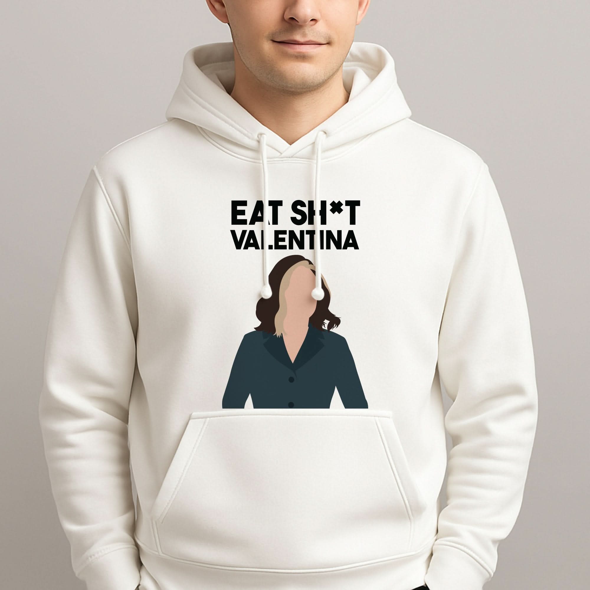 Eat Sh*t Valentina Mens Hoodie