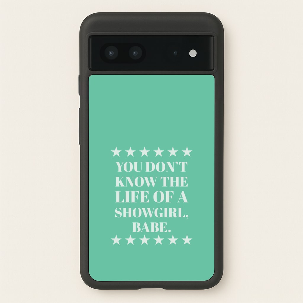 You Don't Know Babe Google Pixel 7 Case