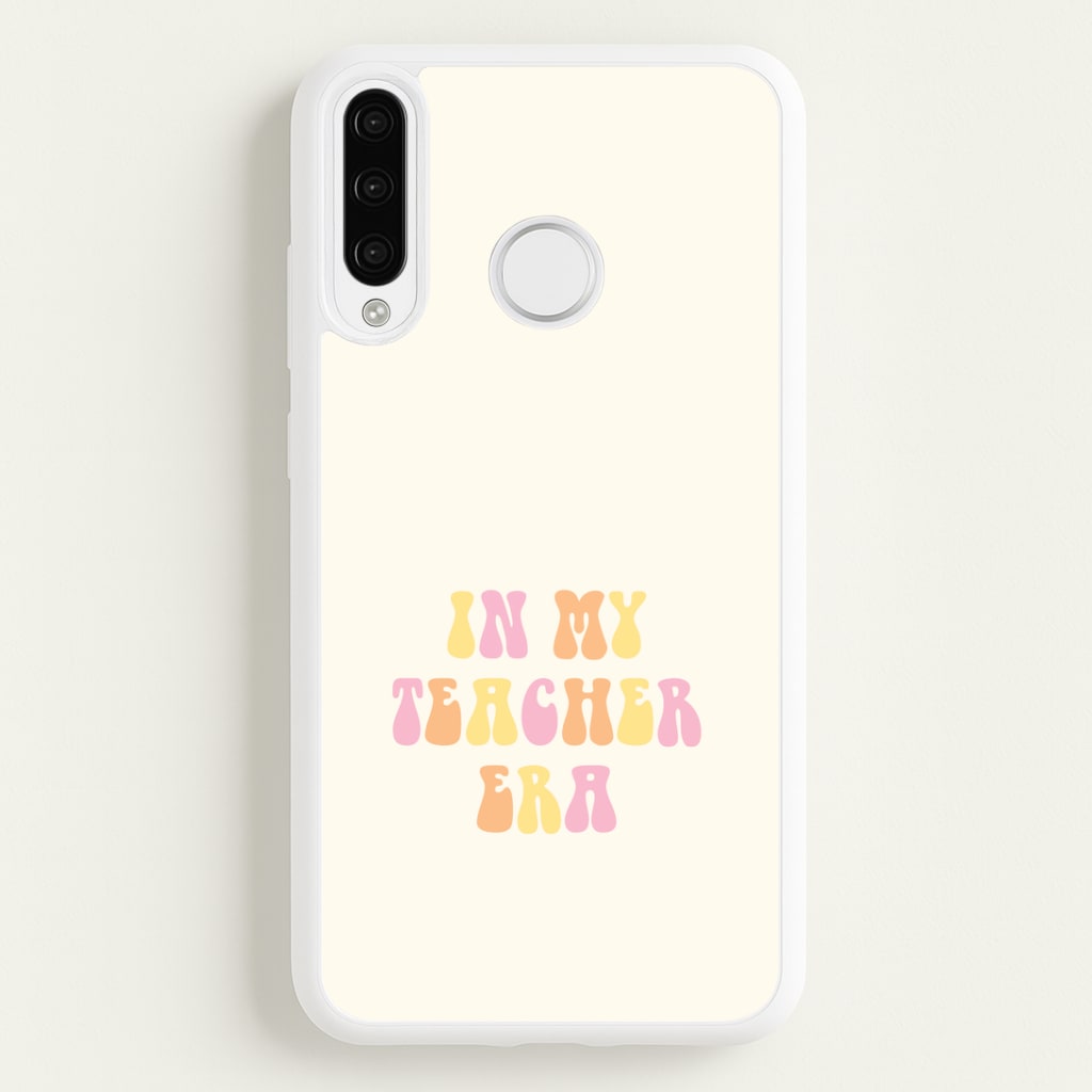 In My Teacher Era Huawei P30 Pro Case