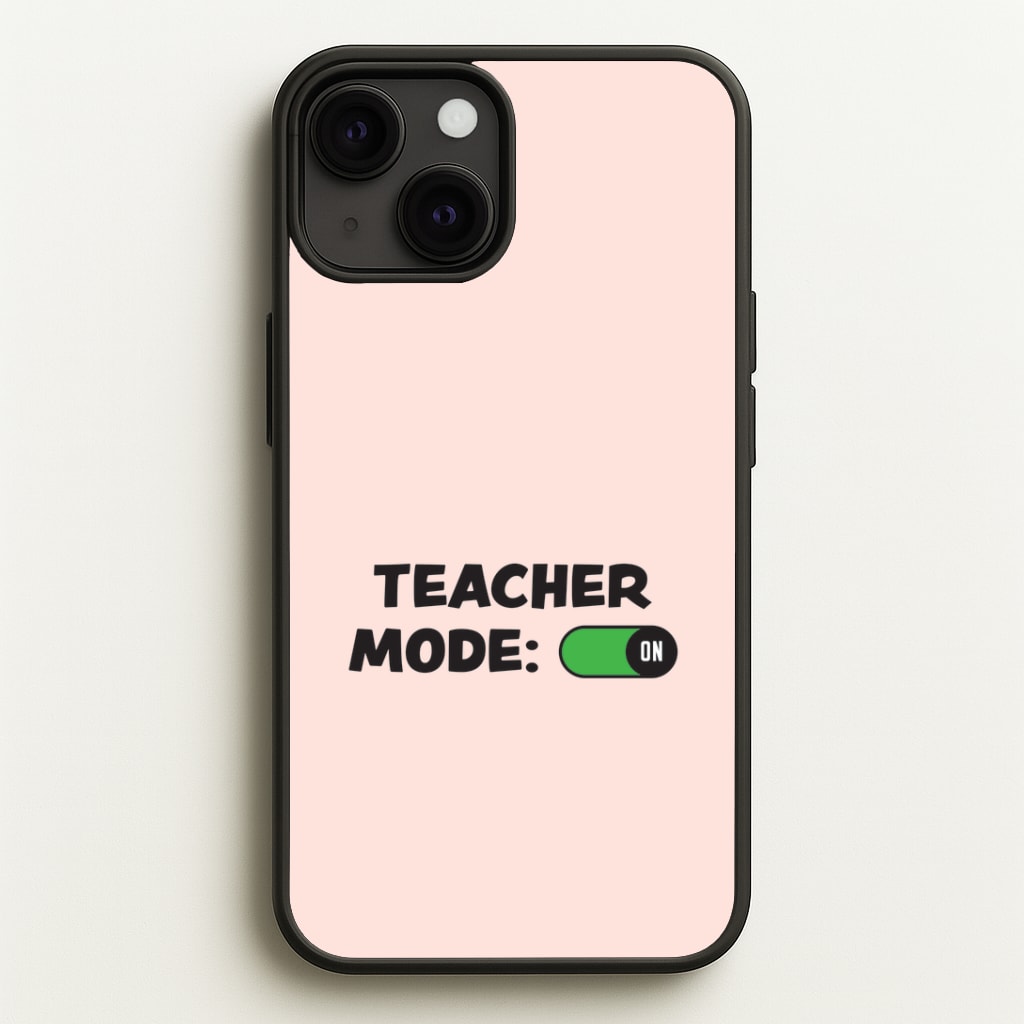 Teacher Mode On iPhone 13 Case