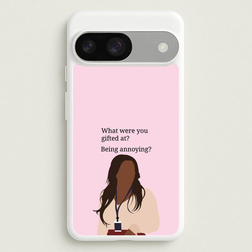 Gifted At Being Annoying - Abbott Elementary Phone Case for Google Pixel 9 / 9 Pro