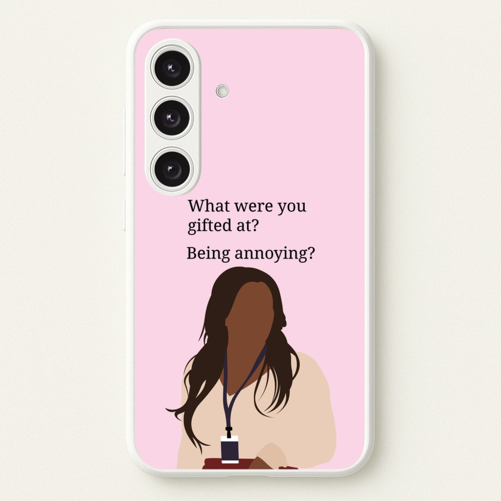Gifted At Being Annoying - Abbott Elementary Phone Case for Galaxy S24 Plus