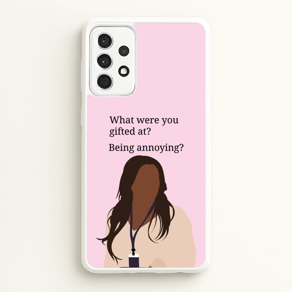 Gifted At Being Annoying - Abbott Elementary Phone Case for Galaxy A52 / A52s