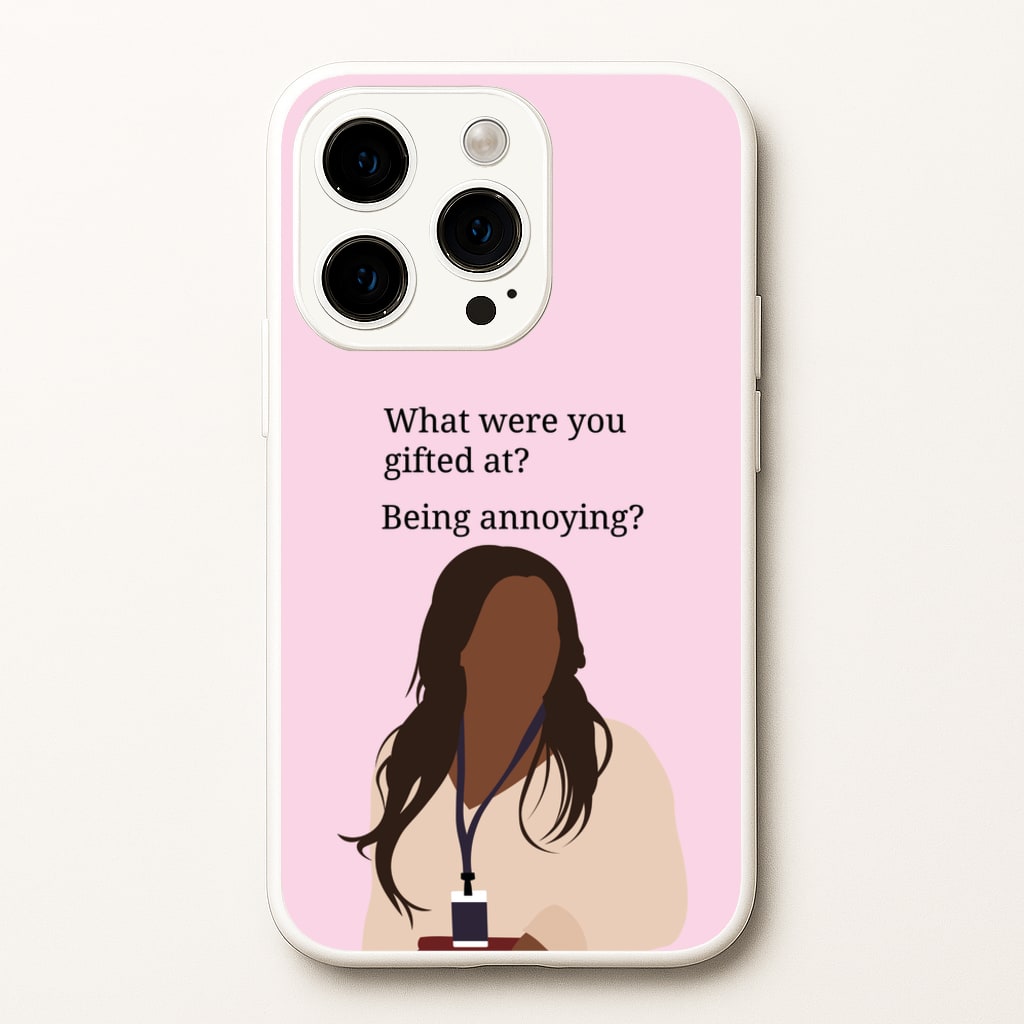 Gifted At Being Annoying - Abbott Elementary Phone Case for iPhone 14 Pro Max
