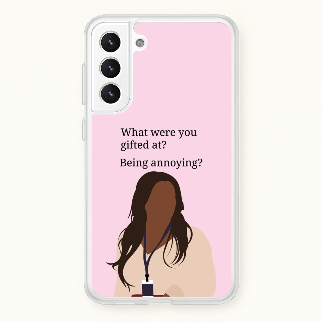 Gifted At Being Annoying - Abbott Elementary Phone Case for Galaxy S22 Plus