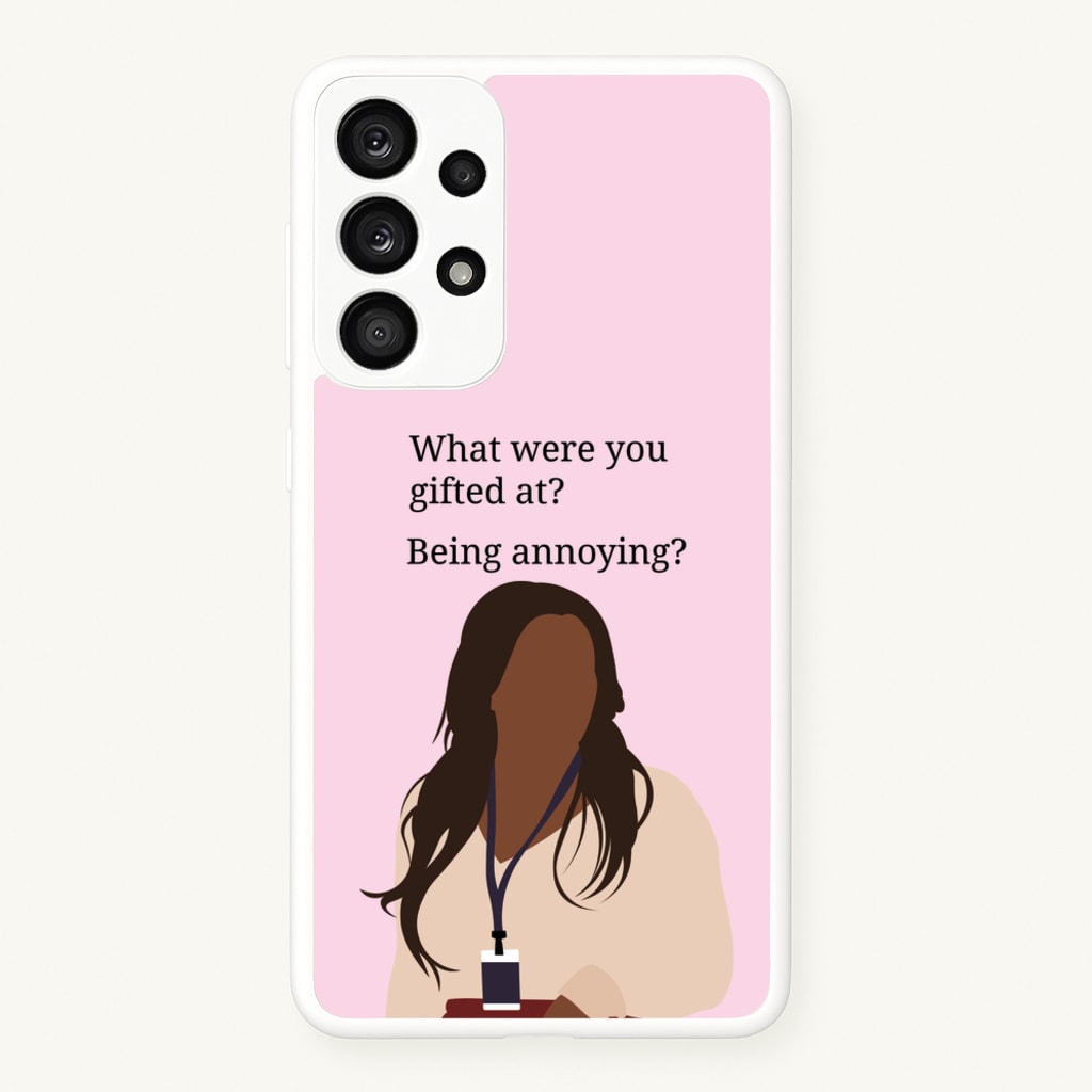 Gifted At Being Annoying - Abbott Elementary Phone Case for Galaxy A33