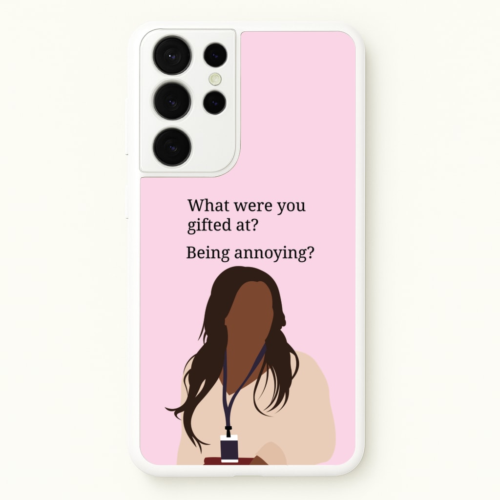 Gifted At Being Annoying - Abbott Elementary Phone Case for Galaxy S21 Ultra