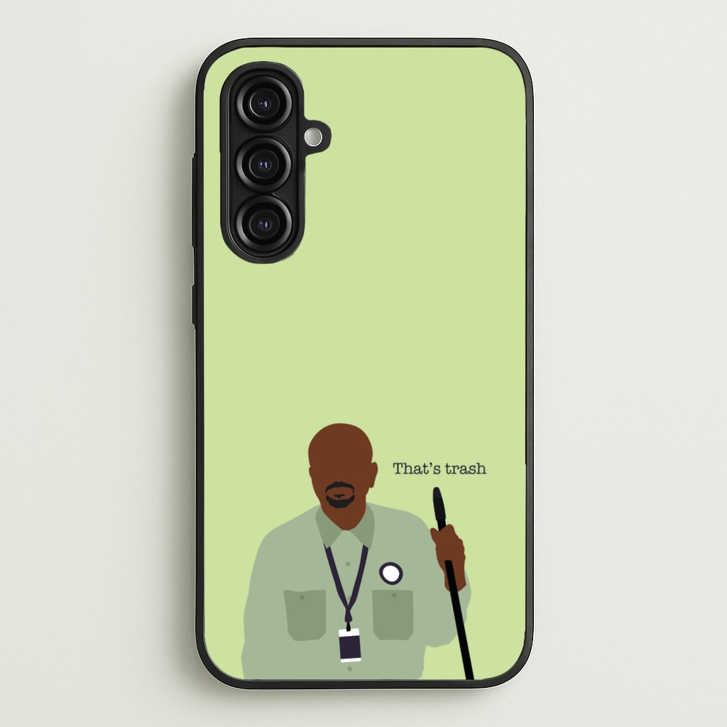 That's Trash - Abbott Elementary Phone Case for Galaxy A16