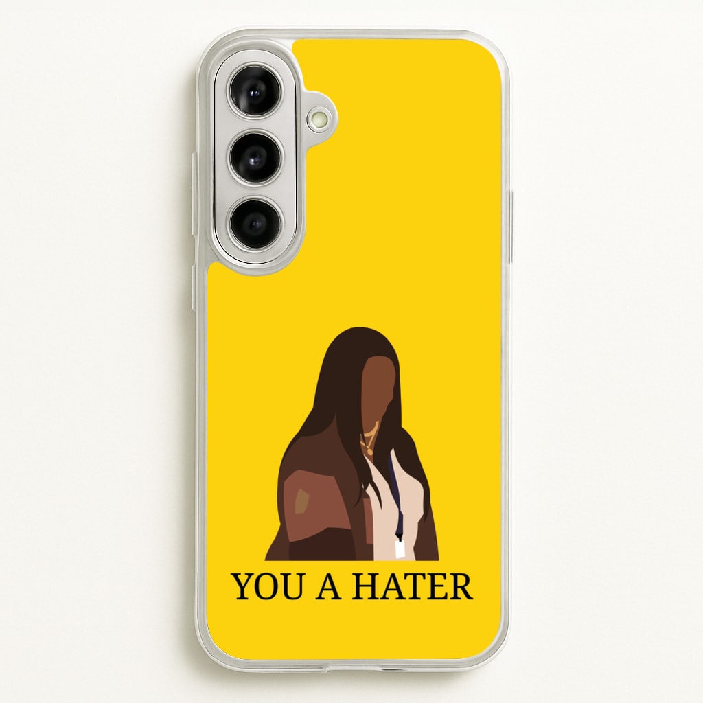 You A Hater - Abbott Elementary Phone Case for Galaxy A56