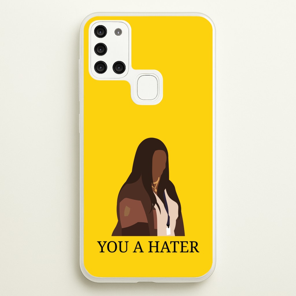 You A Hater - Abbott Elementary Phone Case for Galaxy A21s